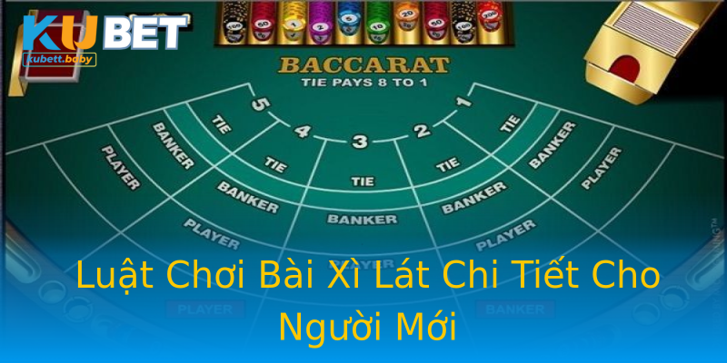 Luật Chơi Bài Xì Lát Chi Tiết Cho Người Mới